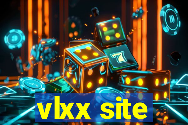 vlxx site